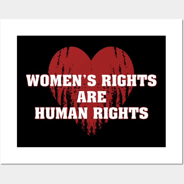 Women's Rights Are Human Rights Wall Art by GirlShirts